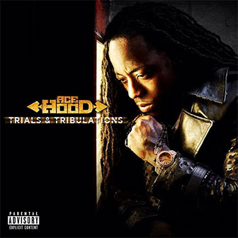 "Trials & Tribulations" album by Ace Hood
