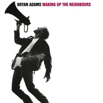 "Waking Up The Neighbors" album by Bryan Adams