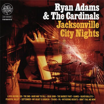 "Jacksonville City Nights" album by Ryan Adams