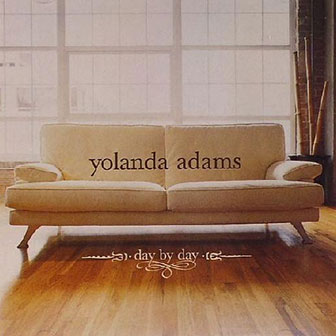 "Day By Day" album by Yolanda Adams