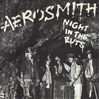 "Night In The Ruts" album by Aerosmith