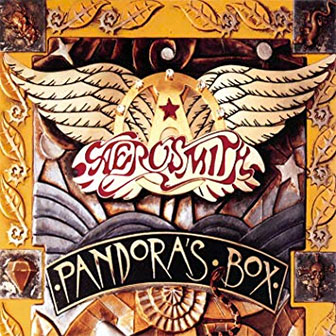 "Pandora's Box" album by Aerosmith