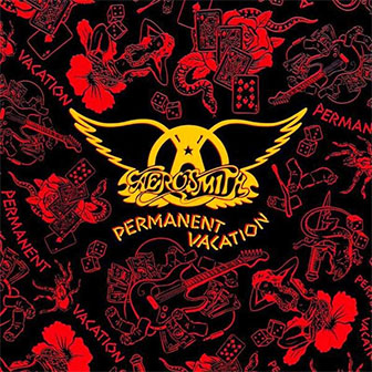 "Permanent Vacation" album by Aerosmith