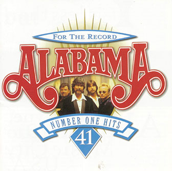"For The Record: 41 Number One Hits" album by Alabama
