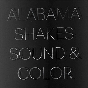 "Sound & Color" album by Alabama Shakes
