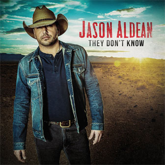 "They Don't Know" album by Jason Aldean