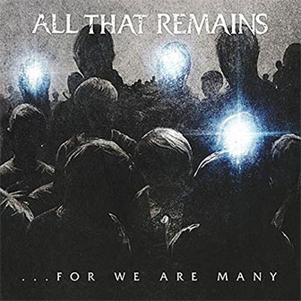 "For We Are Many" album by All That Remains