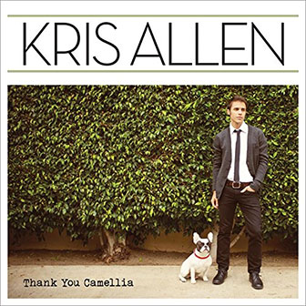 "Thank You Camellia" album by Kris Allen