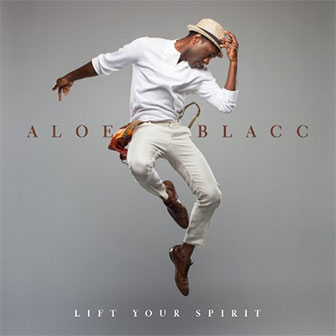 "Lift Your Spirit" album by Aloe Blacc