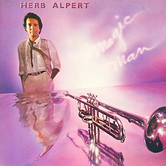 "Magic Man" by Herb Alpert