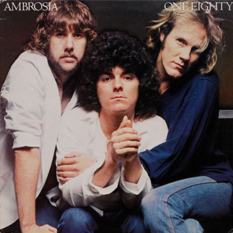 "You're The Only Woman" by Ambrosia