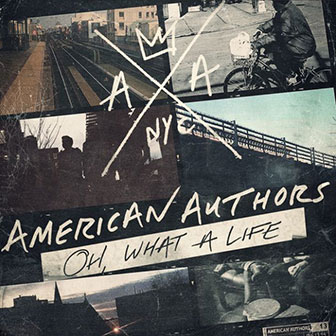 "Oh, What A Life" album by American Authors