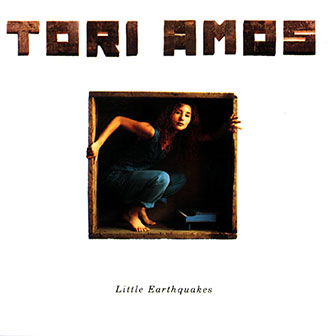 "Little Earthquakes" album by Tori Amos