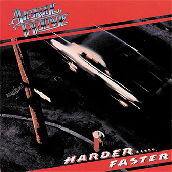 "Harder...Faster" album by April Wine