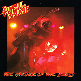 "The Nature Of The Beast" album by April Wine