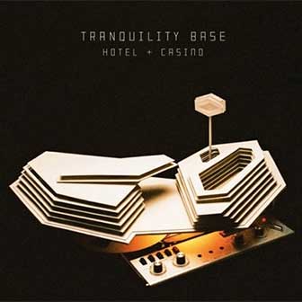"Tranquility Base Hotel + Casino" album by Arctic Monkey