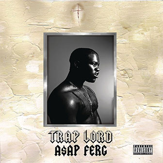 "Trap Lord" album by A$AP Ferg