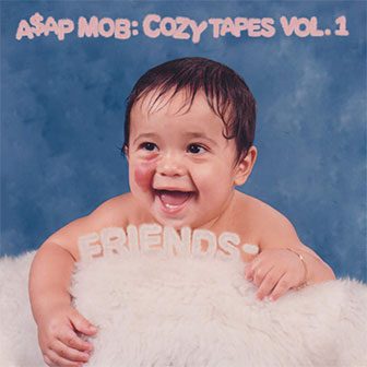 "Cozy Tapes Vol. 1: Friends" album by A$AP Mob
