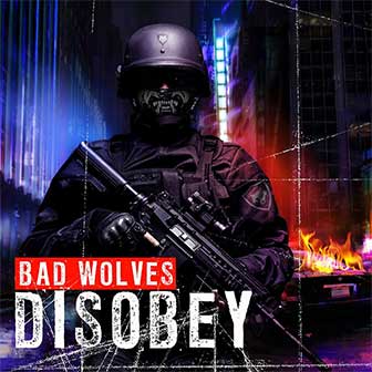 "Disobey" album by Bad Wolves