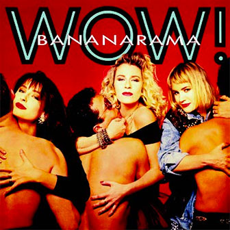 "Wow!" album by Bananarama