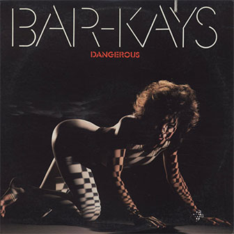 "Dangerous" album by Bar-Kays