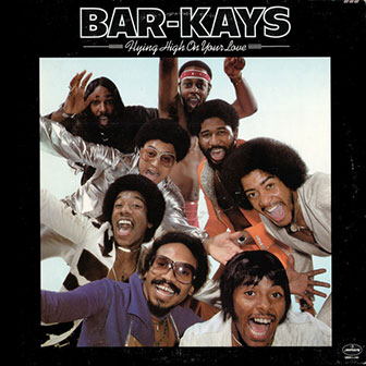 "Flying High On Your Love" album by The Bar-Kays