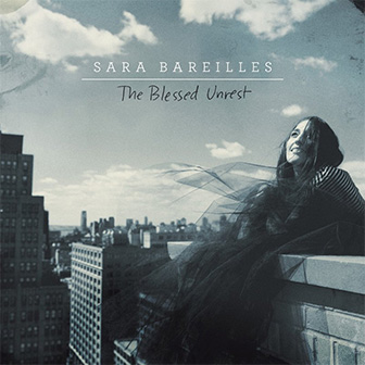 "The Blessed Unrest" album by Sara Bareilles