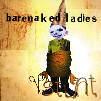 "Stunt" album by Barenaked Ladies