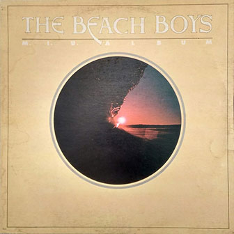 "M.I.U. Album" by The Beach Boys