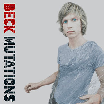 "Mutations" album by Beck