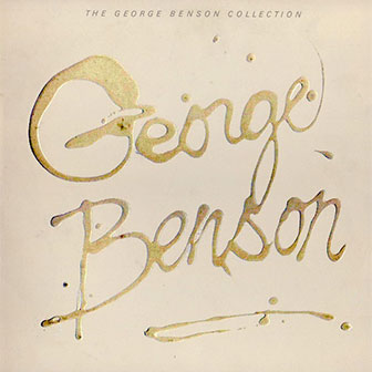 "Never Give Up On A Good Thing" by George Benson
