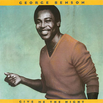 "Give Me The Night" album by George Benson