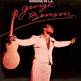 "Weekend In L.A." album by George Benson