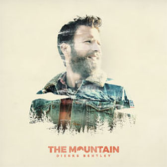 "The Mountain" album by Dierks Bentley