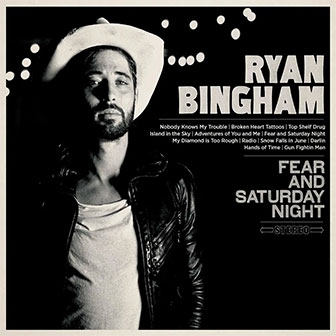 "Fear And Saturday Night" album by Ryan Bingham