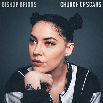 "Church Of Scars" album by Bishop Briggs