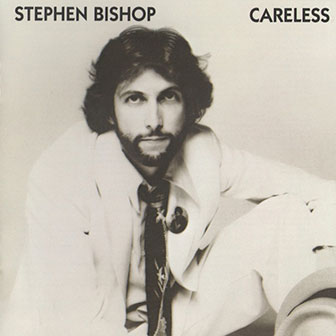 "Careless" album by Stephen Bishop