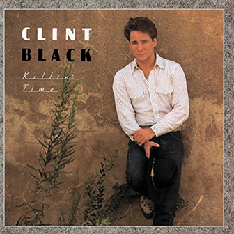 "Killin' Time" album by Clint Black