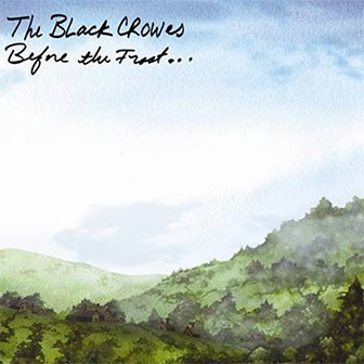 "Before The Frost...Until The Freeze" album by The Black Crowes