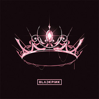"Lovesick Girls" by BLACKPINK