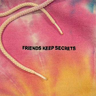 "Friends Keep Secrets" EP by Benny Blanco