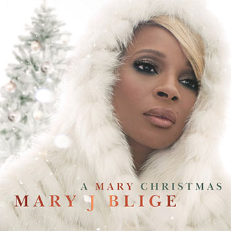 "A Mary Christmas" album by Mary J Blige