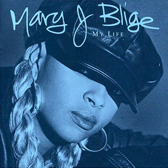 "Be Happy" by Mary J. Blige