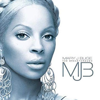"The Breakthrough" album by Mary J. Blige