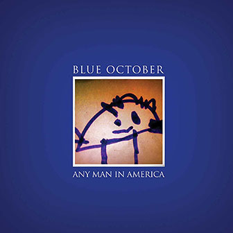 "Any Man In America" album by Blue October
