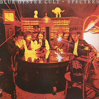 "Spectres" album by Blue Oyster Cult