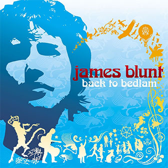 "Back To Bedlam" album by James Blunt