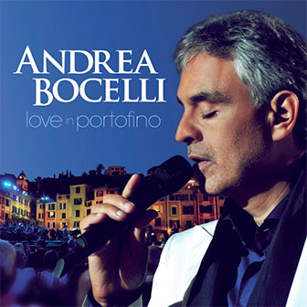 "Love In Portofino" album by Andrea Bocelli