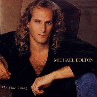 "The One Thing" album by Michael Bolton