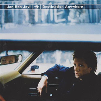 "Destination Anywhere" album by Jon Bon Jovi